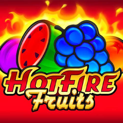 Hot Fire Fruits