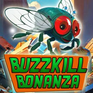 Buzzkill Bonanza