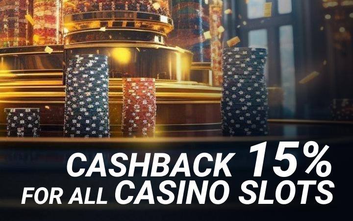 Daily Cashback 15% on all Casino Slots